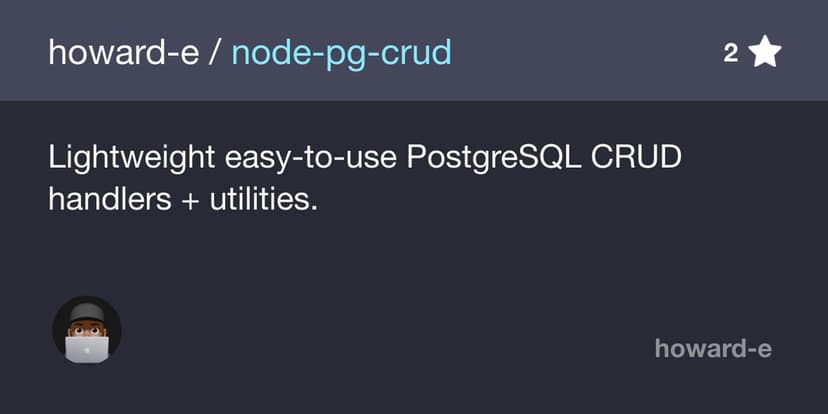 node-pg-crud, lightweight PostgreSQL CRUD handlers and utilities for Node.js